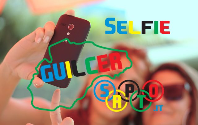 I vostri Selfie su GuilcerSport