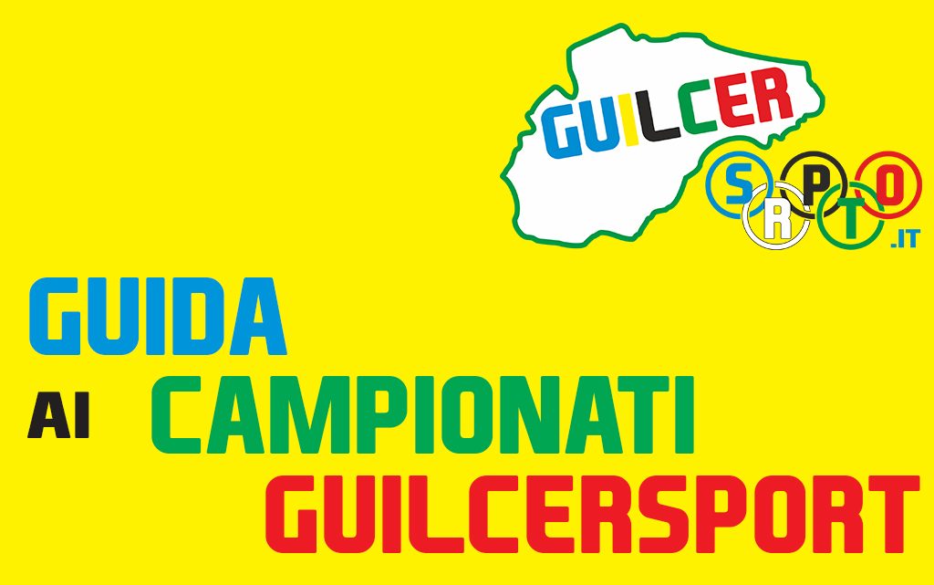 GUIDA AI CAMPIONATI GUILCERSPORT 16 e 17 APRILE 2016
