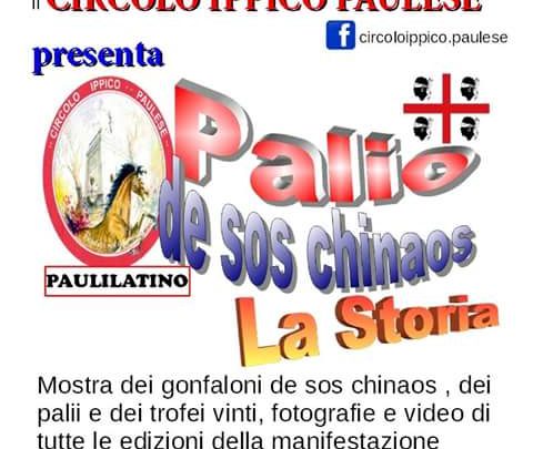 IN MOSTRA PER UN MESE A PAULILATINO LA STORIA DEL ” PALIO DE SOS CHINAOS”