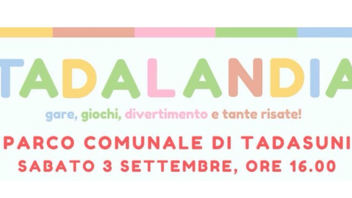 Il 3 settembre Tadasuni diventa per una giornata la “città del divertimento”