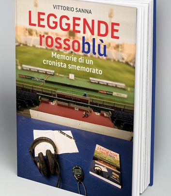 Il 6 Ottobre alla SOMS di Ghilarza presentazione del libro di Vittorio Sanna “Leggende Rossoblù”